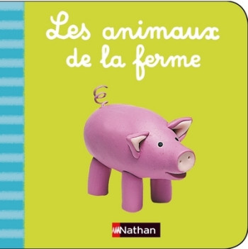 LES ANIMAUX DE LA FERME - Béatrice Garel - NATHAN