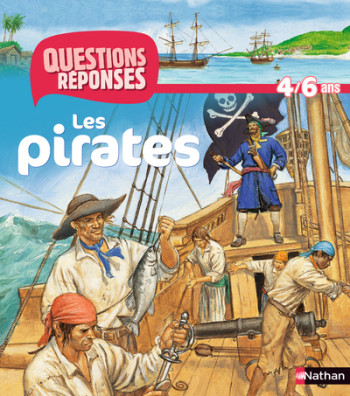 N07 - LES PIRATES - QUESTIONS/REPONSES 4/6 ANS - Anne-Sophie Baumann - NATHAN