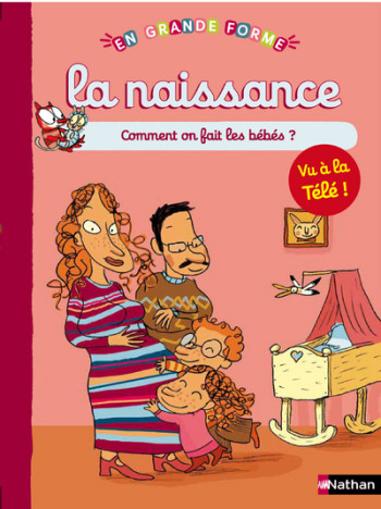 LA NAISSANCE - Françoise Rastoin-Faugeron - NATHAN