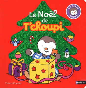 LE NOEL DE T'CHOUPI -POP-UP- - Thierry Courtin - NATHAN