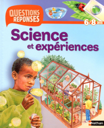 SCIENCE ET EXPERIENCES (AVEC PRIME FUSEE) - QUESTIONS/REPONSES 6/8 ANS N24 - Barbara Taylor - NATHAN