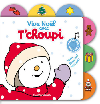 VIVE NOEL AVEC T'CHOUPI - Thierry Courtin - NATHAN