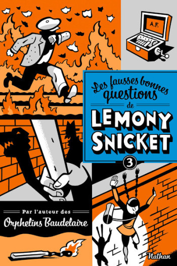 Les fausses bonnes questions de Lemony Snicket 3: Ne devriez-vous pas etre en classe ? - Snicket Lemony - NATHAN