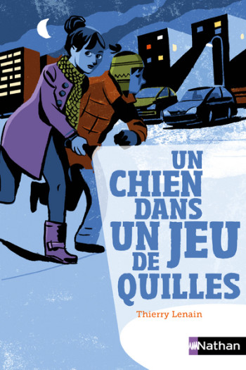 Un chien dans un jeu de quilles - Thierry Lenain - NATHAN