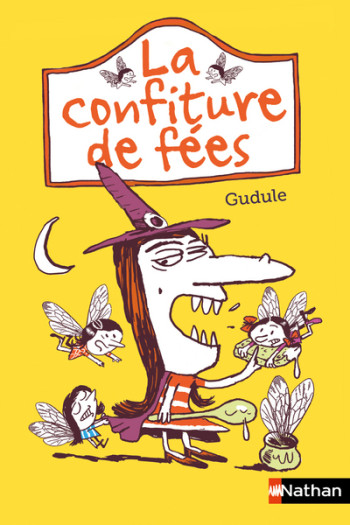 La confiture de fées -  Gudule - NATHAN