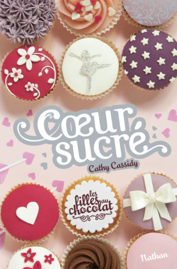 Les filles au chocolat 5.5: Coeur sucré - Cathy Cassidy - NATHAN