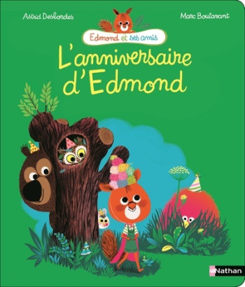 L'anniversaire d'Edmond - Astrid Desbordes - NATHAN