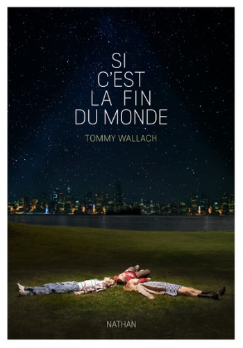 Si c'est la fin du monde - Tommy Wallach - NATHAN