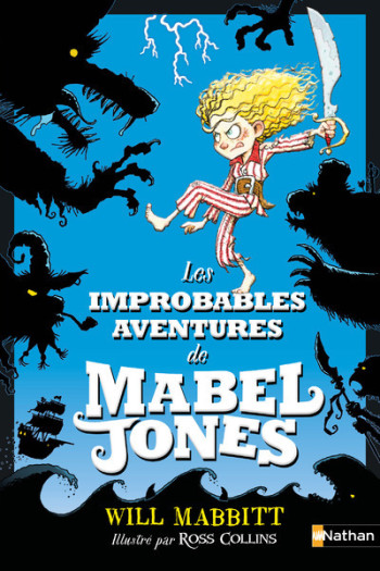 Les Improbables aventures de Mabel Jones 1 - Will Mabbitt - NATHAN