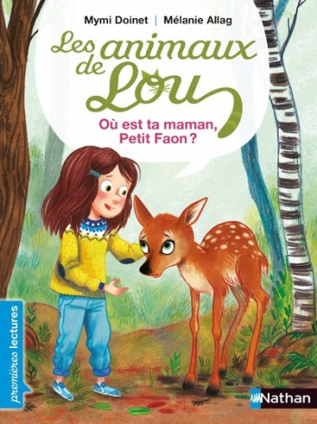 Les Animaux de Lou : Où est ta maman, Petit Faon ? - Mymi Doinet - NATHAN