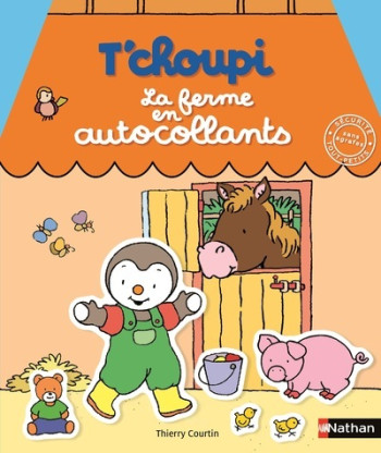 T'choupi la ferme en autocollants - Thierry Courtin - NATHAN