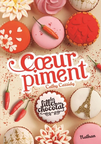 Les filles au chocolat 6.5 Coeur piment - Cathy Cassidy - NATHAN