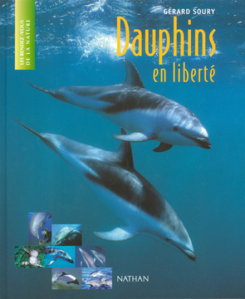 DAUPHINS EN LIBERTE - Gérard Soury - NATHAN