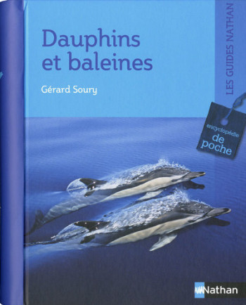 DAUPHINS ET BALEINES - Gérard Soury - NATHAN