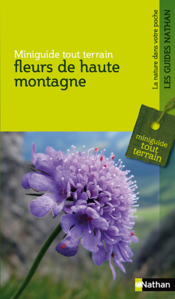 FLEURS DE HAUTE MONTAGNE -  Collectif - NATHAN