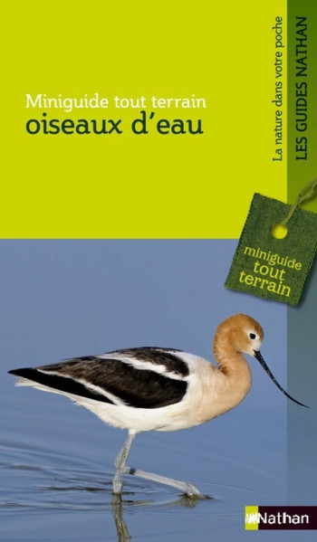 Miniguide tout terrain: oiseaux d'eau - François Loppin - NATHAN