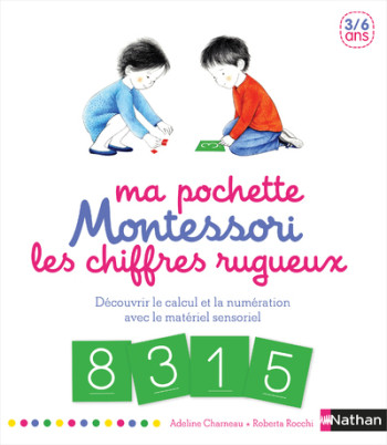 Ma pochette Montessori Les chiffres rugueux - Adeline Charneau - NATHAN