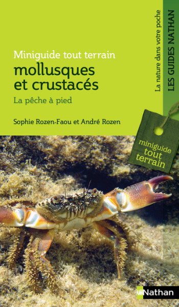 Miniguide tout terrain : mollusques et crustacés - La pêche à pied - Sophie Rozen-Faou - NATHAN