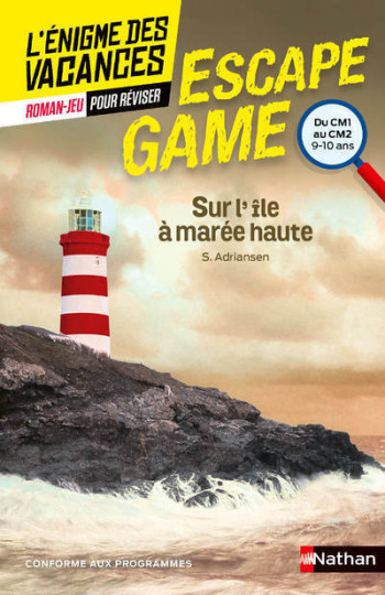 Escape game CM1-CM2: Sur l'ile à marée haute - Sophie Adriansen - NATHAN