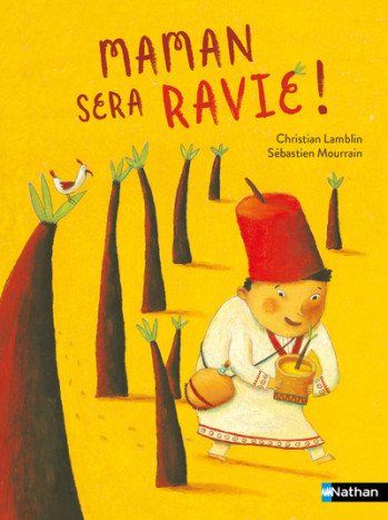 Maman sera ravie ! - Christian Lamblin - NATHAN