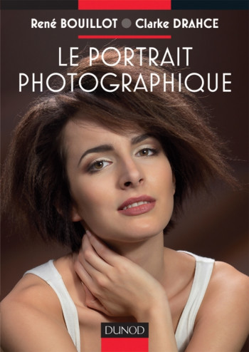 Le portrait photographique - René Bouillot - DUNOD