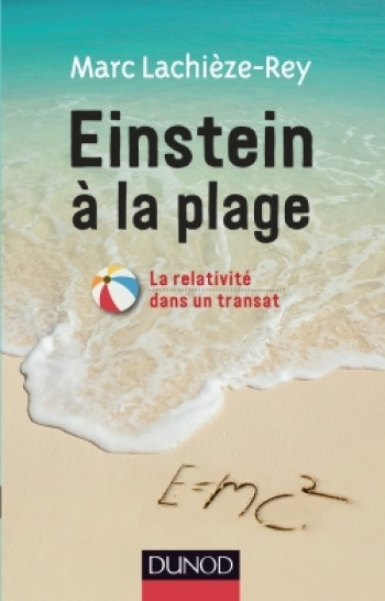 Einstein à la plage - Marc Lachièze-Rey - DUNOD