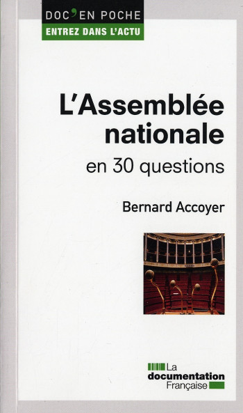 L'assemblée nationale en 30 questions - Bernard Accoyer - DOC FRANCAISE