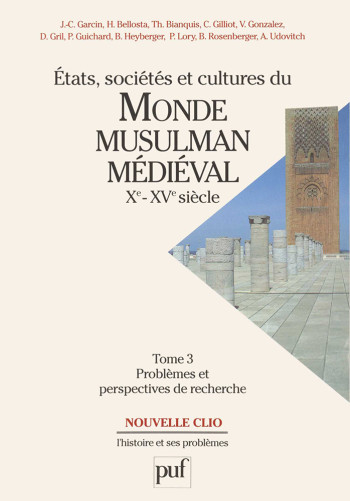 États, sociétés et cultures du monde musulman médiéval (Xe-XVe siècle). Tome 3 - Jean-Claude Garcin - PUF