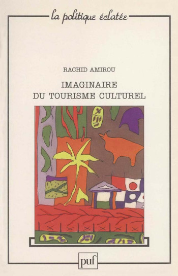 Imaginaire du tourisme culturel - Rachid Amirou - PUF