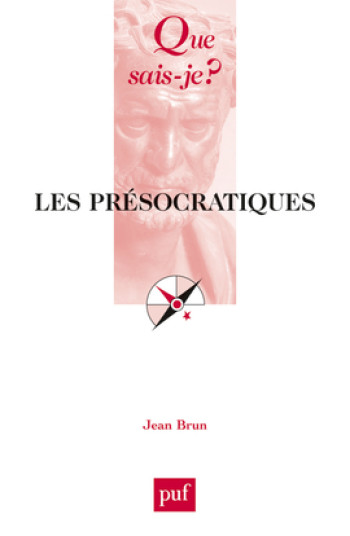 Les présocratiques - Jean Brun - QUE SAIS JE