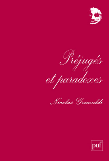 Préjugés et paradoxes - Nicolas Grimaldi - PUF