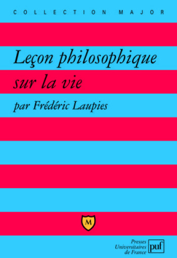 Leçon philosophique sur la vie - Frédéric Laupies - BELIN EDUCATION