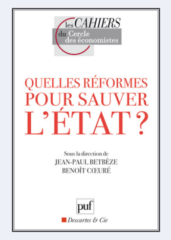 Quelles réformes pour sauver l'État ? - Jean-Paul Betbèze - PUF