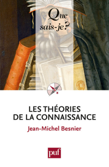 LES THEORIES DE LA CONNAISSANCE (2ED) QSJ 3752 -  Besnier Jean-Michel - QUE SAIS JE