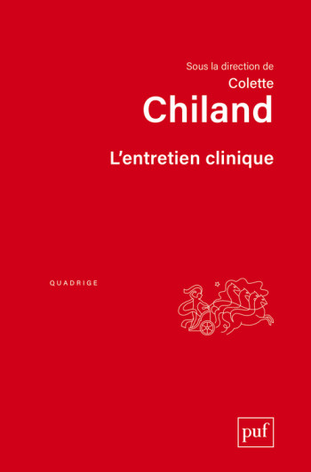 L'entretien clinique -  Chiland colette (dir.) - PUF