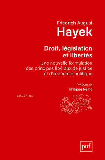 Droit, législation et liberté - Friedrich Hayek - PUF