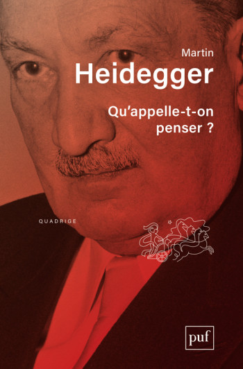 Qu'appelle-t-on penser ? - Martin Heidegger - PUF