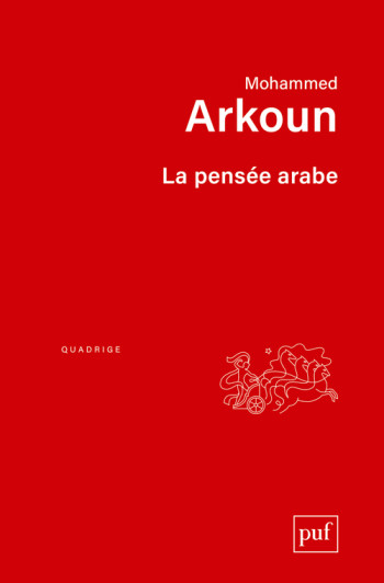 La pensée arabe - Mohammed Arkoun - PUF