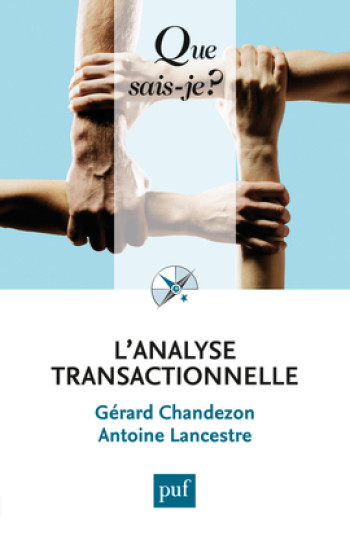 L'ANALYSE TRANSACTIONNELLE (12ED) QSJ 1936 -  CHANDEZON GERARD / LANCESTRE ANTOINE - QUE SAIS JE