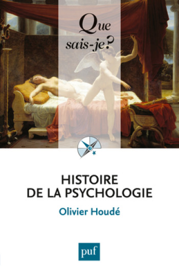 HISTOIRE DE LA PSYCHOLOGIE QSJ 4018 -  Houde olivier - QUE SAIS JE