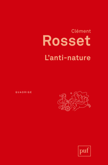 L'anti-nature - Clément Rosset - PUF