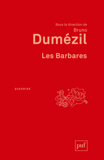 Les Barbares -  Dumezil bruno (dir.) - PUF