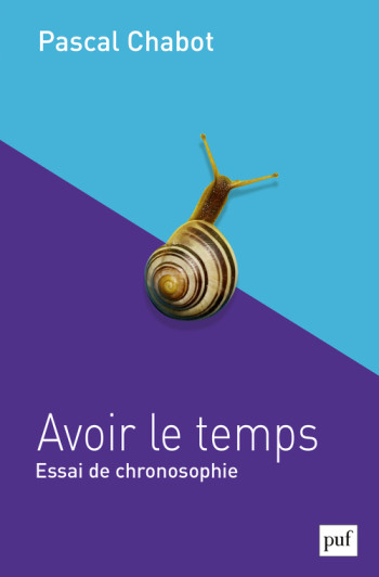 Avoir le temps - Pascal Chabot - PUF