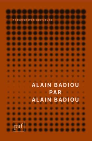 Alain Badiou par Alain Badiou - Alain BADIOU - PUF