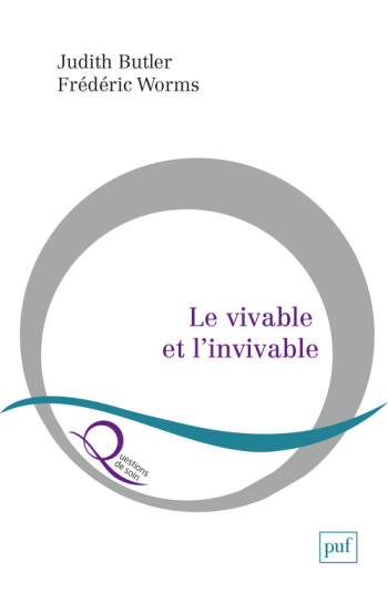 Le vivable et l'invivable - Frédéric Worms - PUF