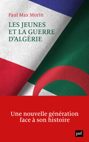 Les jeunes et la guerre d'Algérie - Paul Max Morin - PUF