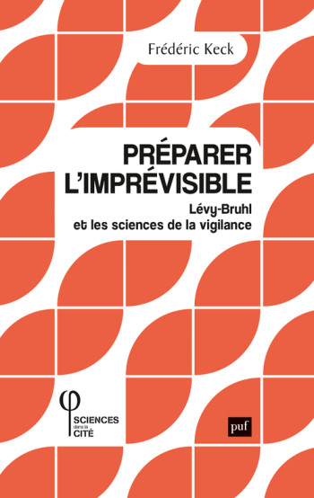 Préparer l'imprévisible - Frédéric Keck - PUF