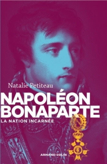 Napoléon Bonaparte - Natalie Petiteau - ARMAND COLIN