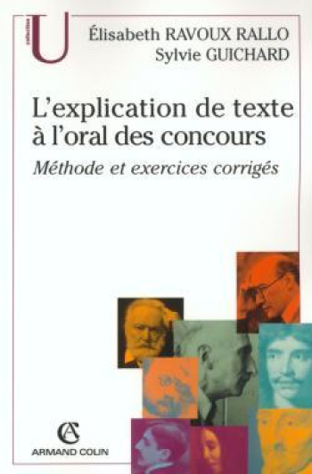 L'explication de texte à l'oral des concours - Elizabeth Ravoux-Rallo - ARMAND COLIN