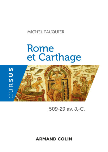 Rome et Carthage - 509-29 av. J.-C. - Michel Fauquier - ARMAND COLIN